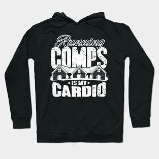 Runnin comps is my cardio Hoodie